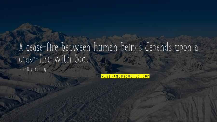 God God Quotes By Philip Yancey: A cease-fire between human beings depends upon a