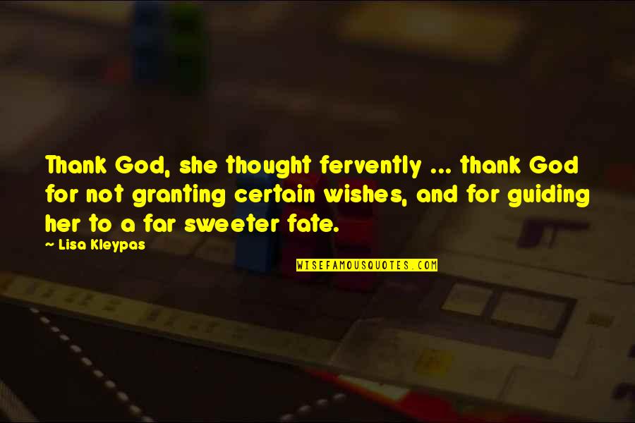 God Guiding You Quotes By Lisa Kleypas: Thank God, she thought fervently ... thank God