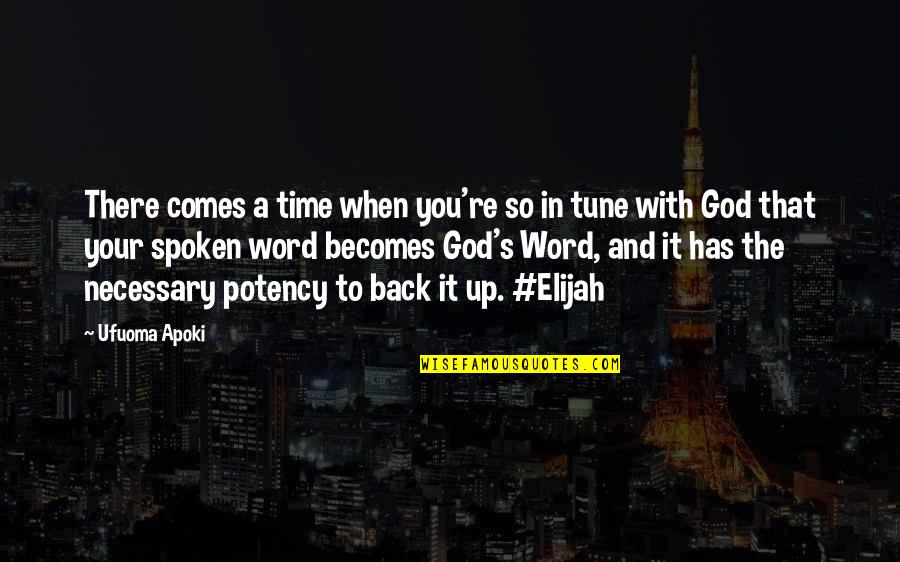 God Has My Back Quotes By Ufuoma Apoki: There comes a time when you're so in God Has My Back Quotes By Ufuoma Apoki: There comes a time when you're so in