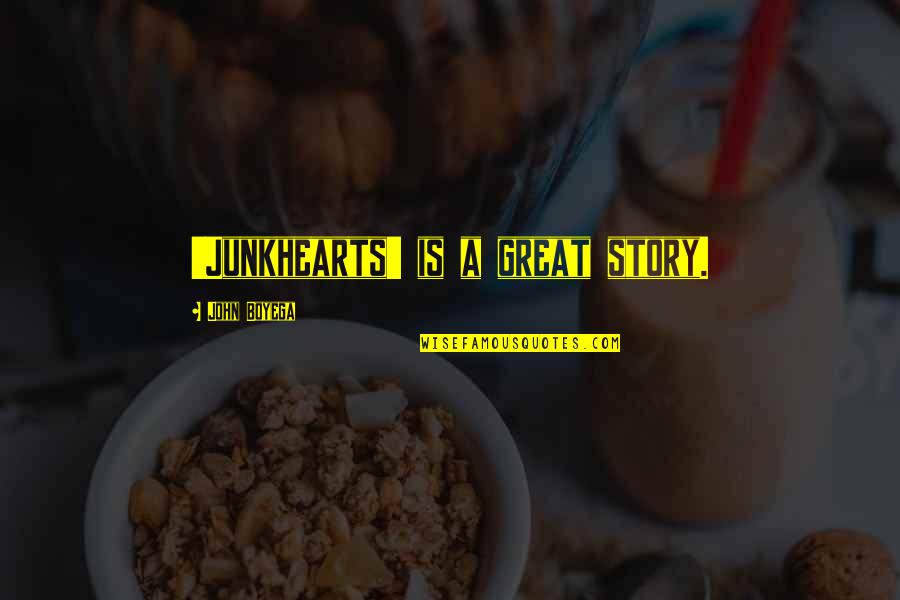 God In One Line Quotes By John Boyega: 'Junkhearts' is a great story.