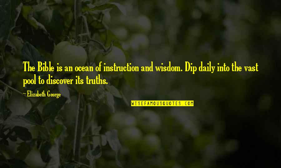 God Is Bible Quotes By Elizabeth George: The Bible is an ocean of instruction and God Is Bible Quotes By Elizabeth George: The Bible is an ocean of instruction and