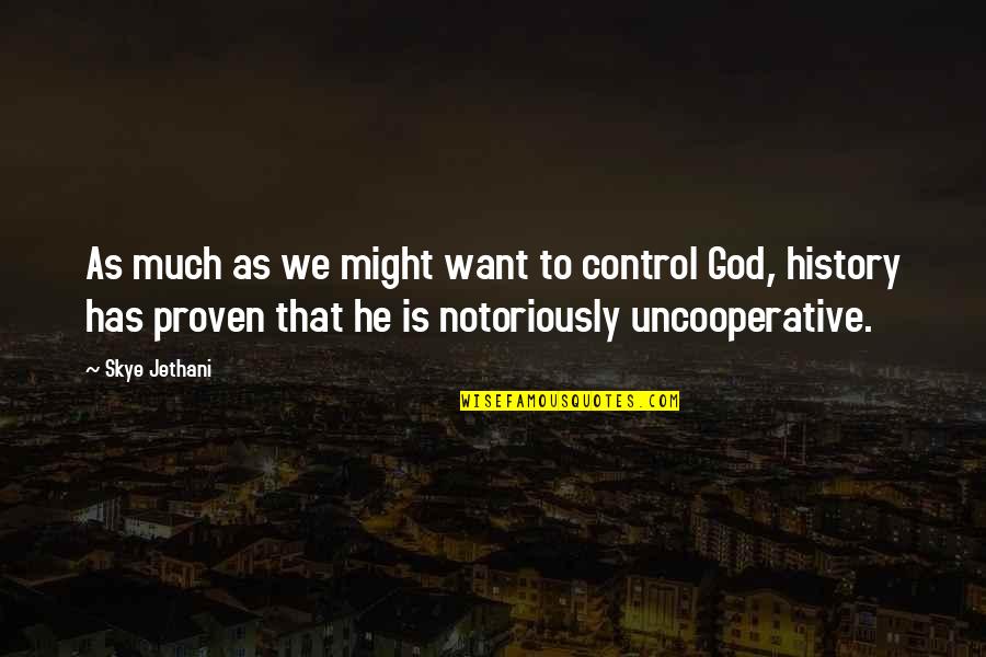 God Is Control Quotes By Skye Jethani: As much as we might want to control