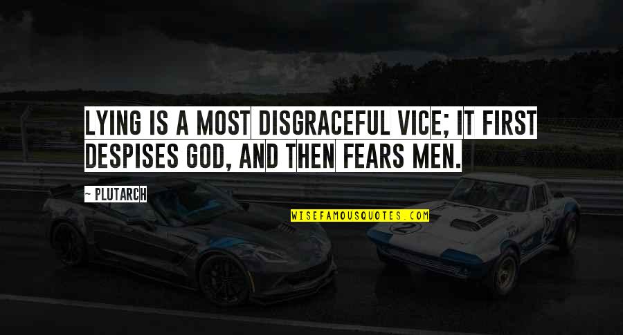 God Is First Quotes By Plutarch: Lying is a most disgraceful vice; it first