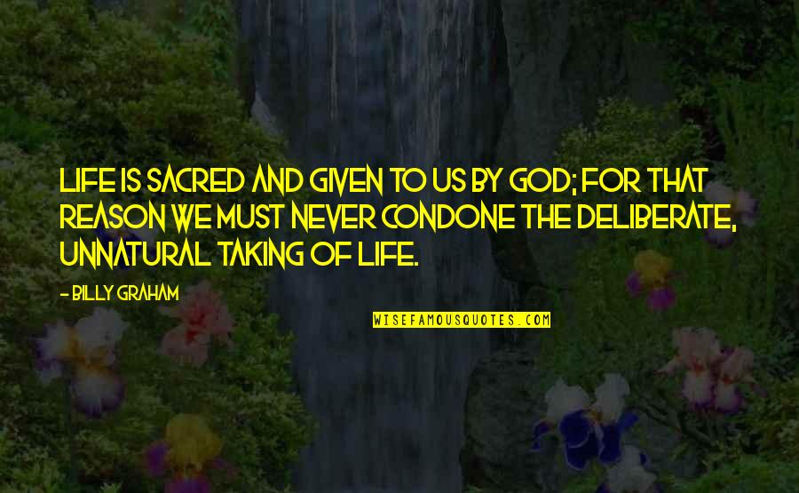 God Is For Us Quotes By Billy Graham: Life is sacred and given to us by God Is For Us Quotes By Billy Graham: Life is sacred and given to us by