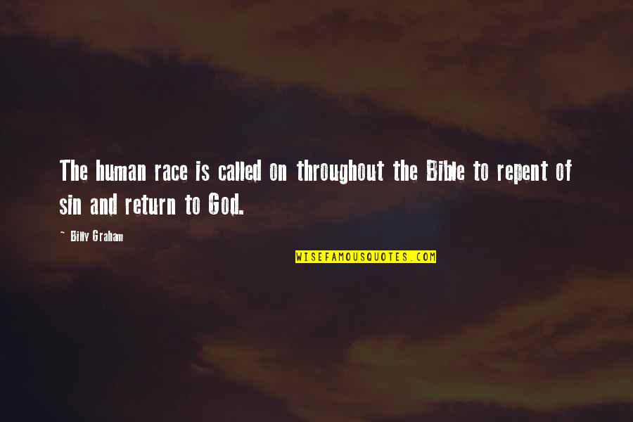 God Is Just Bible Quotes By Billy Graham: The human race is called on throughout the