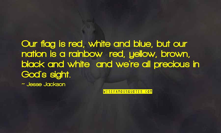 God Is Red Quotes By Jesse Jackson: Our flag is red, white and blue, but God Is Red Quotes By Jesse Jackson: Our flag is red, white and blue, but