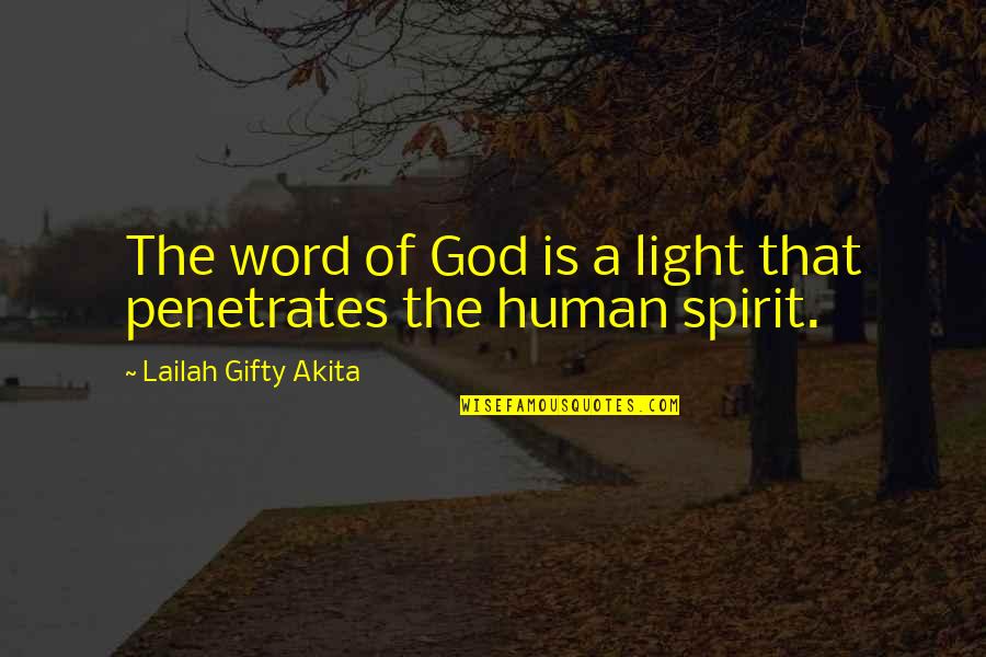 God Is The Light Quotes By Lailah Gifty Akita: The word of God is a light that