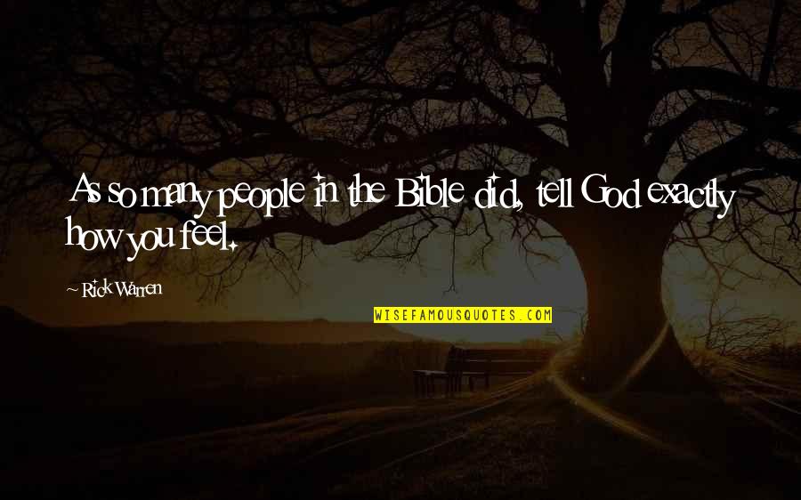 God Is There Bible Quotes By Rick Warren: As so many people in the Bible did,