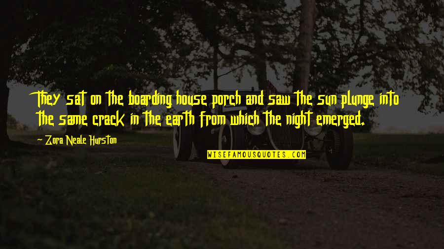 God Is Watching Over You Quotes By Zora Neale Hurston: They sat on the boarding house porch and