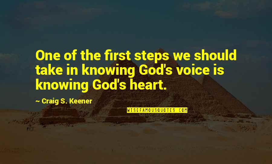 God Knowing All Quotes By Craig S. Keener: One of the first steps we should take