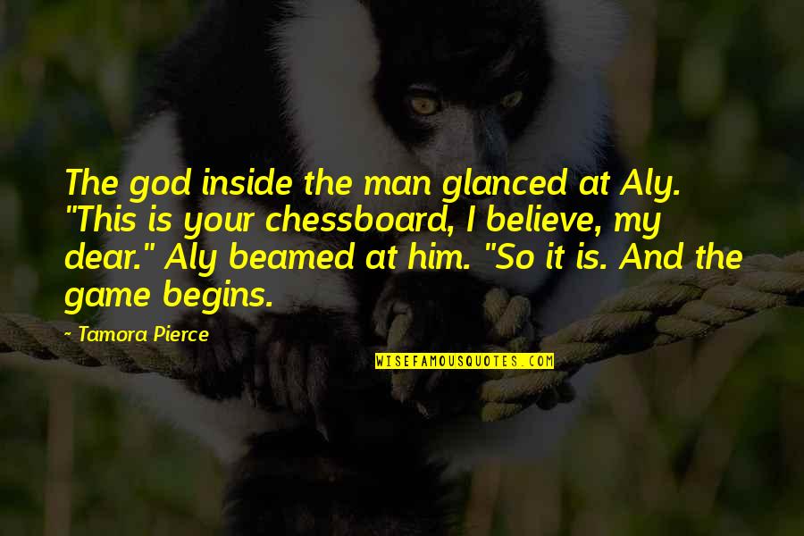 God Man Quotes By Tamora Pierce: The god inside the man glanced at Aly.