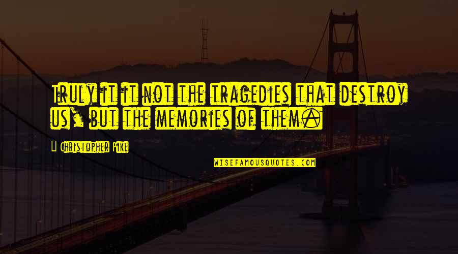 God Murugan Images With Quotes By Christopher Pike: Truly it it not the tragedies that destroy God Murugan Images With Quotes By Christopher Pike: Truly it it not the tragedies that destroy