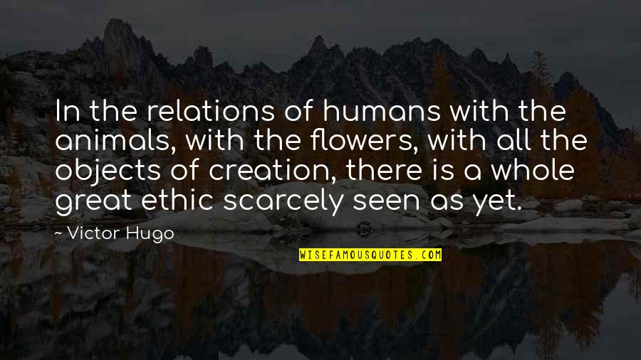 God Natt Quotes By Victor Hugo: In the relations of humans with the animals,