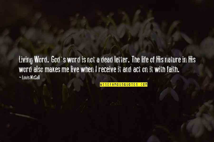 God Not Dead Quotes By Louis McCall: Living Word. God's word is not a dead God Not Dead Quotes By Louis McCall: Living Word. God's word is not a dead