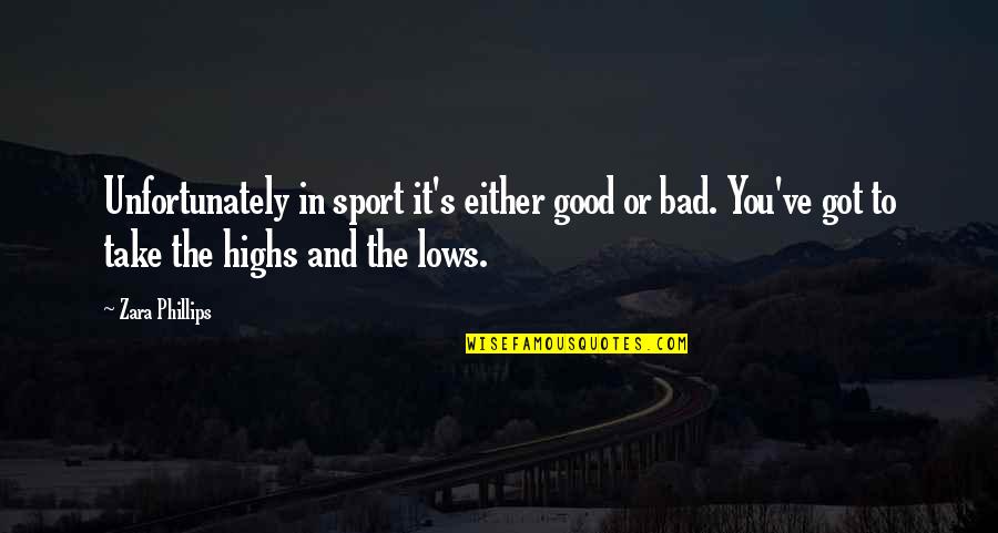 God Of Small Things Funny Quotes By Zara Phillips: Unfortunately in sport it's either good or bad. God Of Small Things Funny Quotes By Zara Phillips: Unfortunately in sport it's either good or bad.