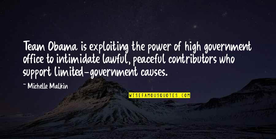 God Plz Help Quotes By Michelle Malkin: Team Obama is exploiting the power of high God Plz Help Quotes By Michelle Malkin: Team Obama is exploiting the power of high