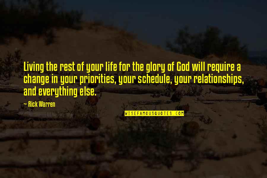 God S Schedule Quotes By Rick Warren: Living the rest of your life for the