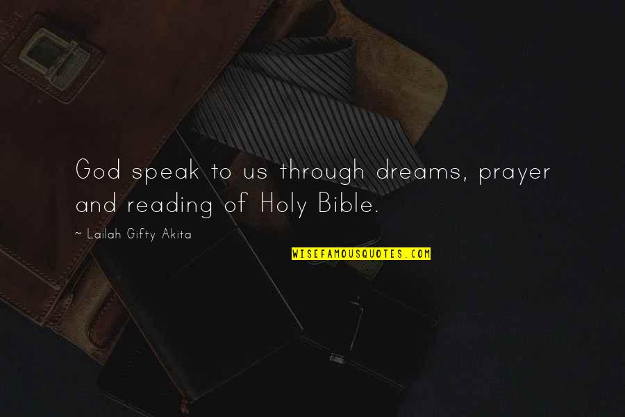 God Speak Quotes By Lailah Gifty Akita: God speak to us through dreams, prayer and
