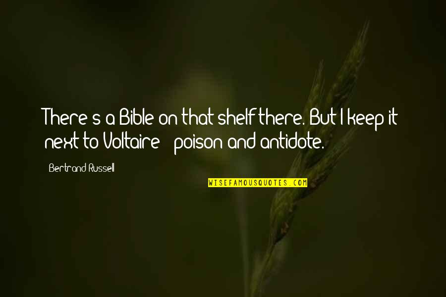 God Testing Patience Quotes By Bertrand Russell: There's a Bible on that shelf there. But God Testing Patience Quotes By Bertrand Russell: There's a Bible on that shelf there. But