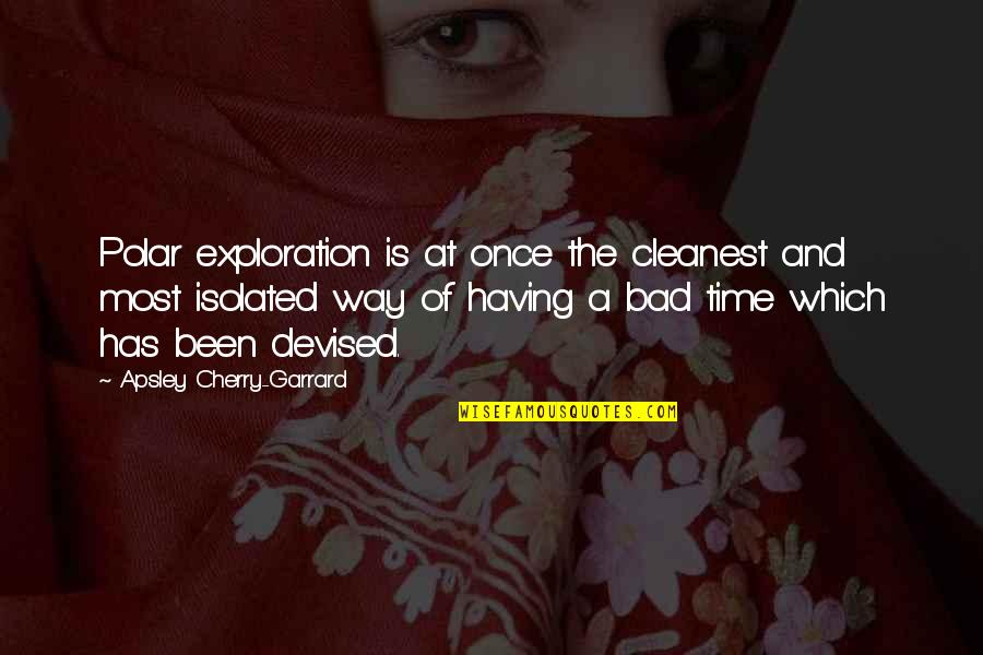 God The Shepherd Quotes By Apsley Cherry-Garrard: Polar exploration is at once the cleanest and God The Shepherd Quotes By Apsley Cherry-Garrard: Polar exploration is at once the cleanest and