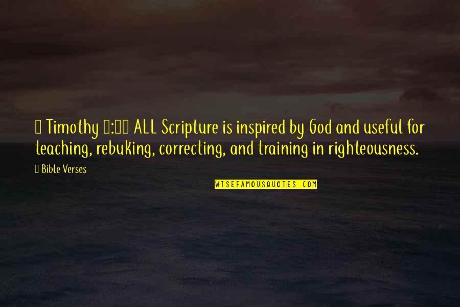 God With Verses Quotes By Bible Verses: 2 Timothy 3:16 ALL Scripture is inspired by