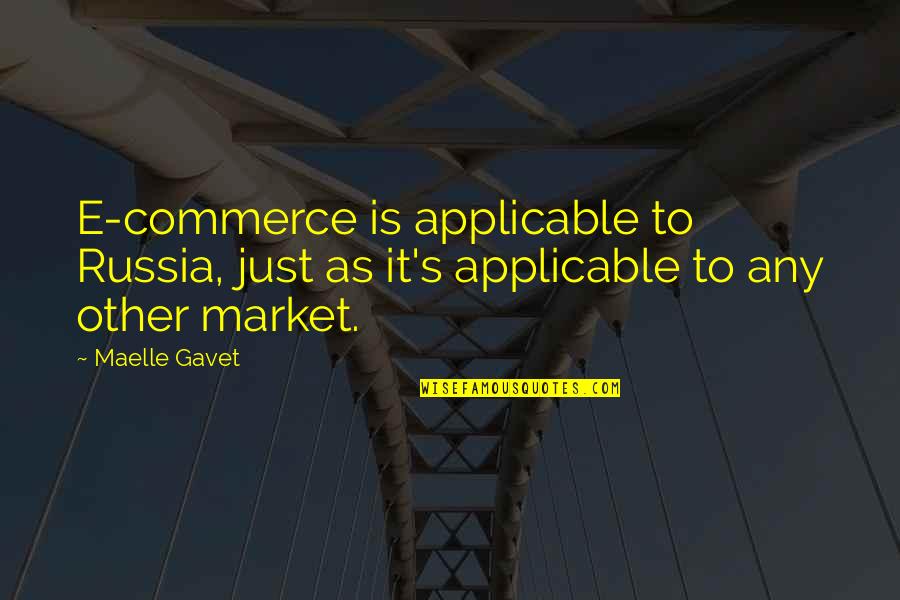 Goddess Of Death Thor Ragnarok Quotes By Maelle Gavet: E-commerce is applicable to Russia, just as it's