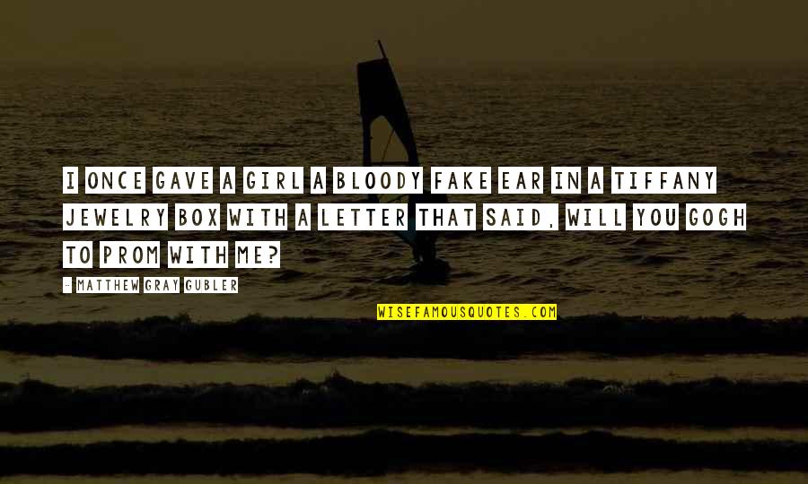 Godelauder Quotes By Matthew Gray Gubler: I once gave a girl a bloody fake Godelauder Quotes By Matthew Gray Gubler: I once gave a girl a bloody fake