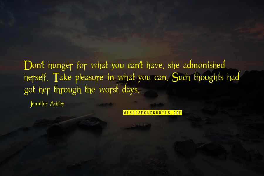 Godlier Quotes By Jennifer Ashley: Don't hunger for what you can't have, she