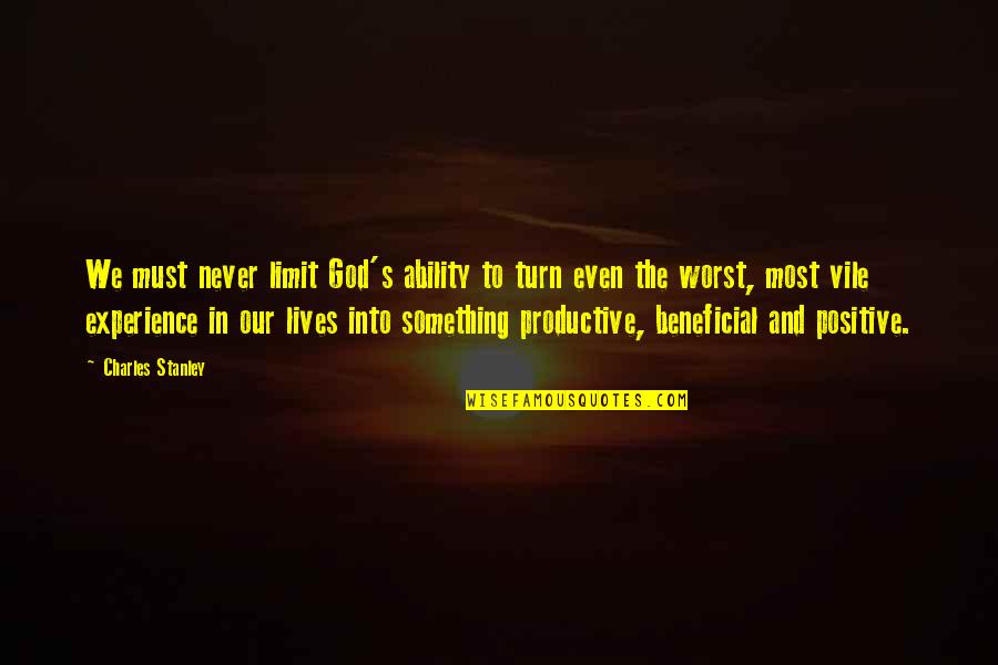 God's Ability Quotes By Charles Stanley: We must never limit God's ability to turn God's Ability Quotes By Charles Stanley: We must never limit God's ability to turn