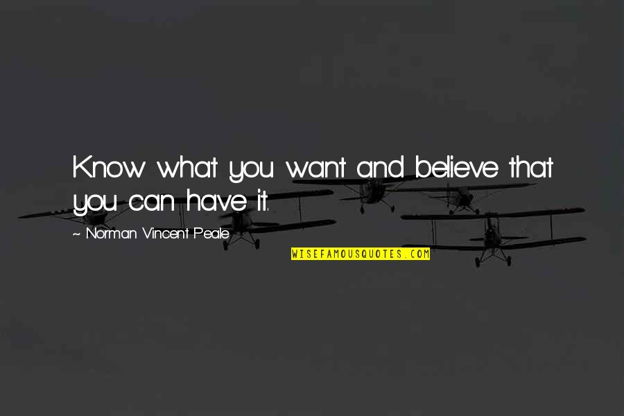 God's Love Cover Photo Quotes By Norman Vincent Peale: Know what you want and believe that you