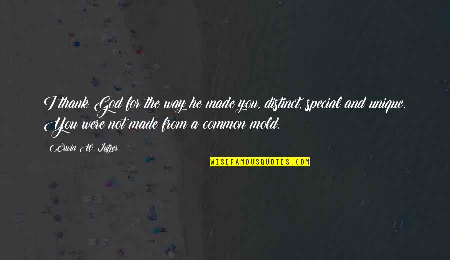 God's Not Real Quotes By Erwin W. Lutzer: I thank God for the way he made God's Not Real Quotes By Erwin W. Lutzer: I thank God for the way he made