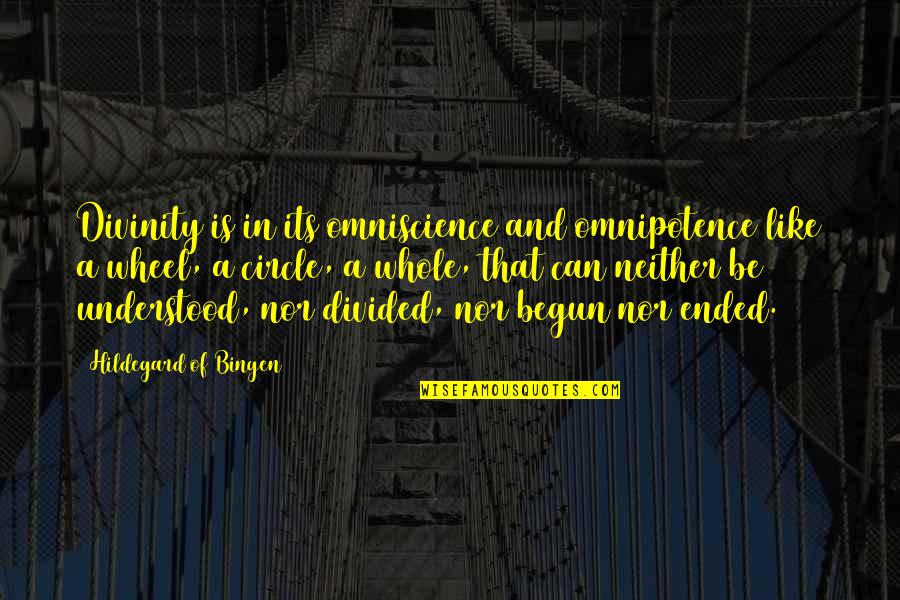 God's Omnipotence Quotes By Hildegard Of Bingen: Divinity is in its omniscience and omnipotence like God's Omnipotence Quotes By Hildegard Of Bingen: Divinity is in its omniscience and omnipotence like