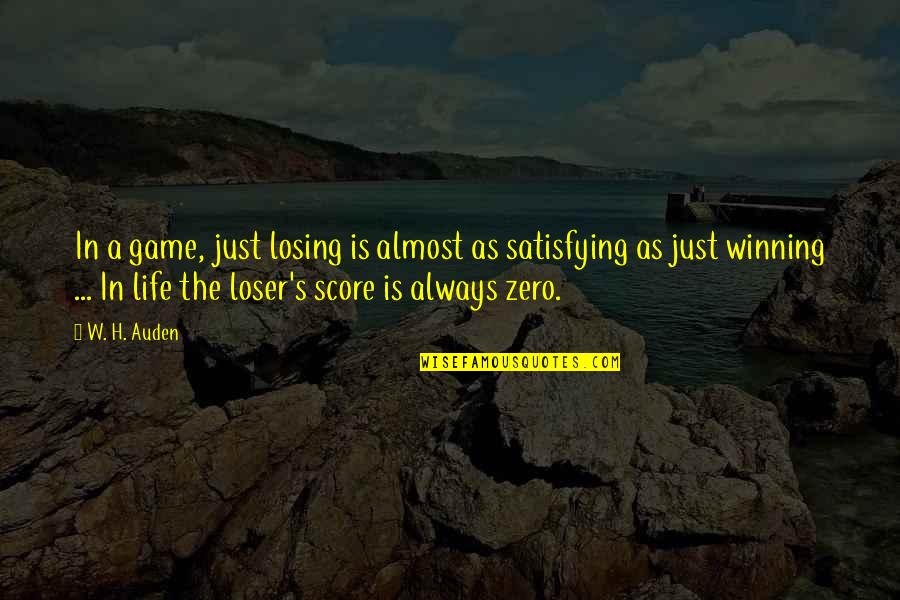 Godshalk Law Quotes By W. H. Auden: In a game, just losing is almost as