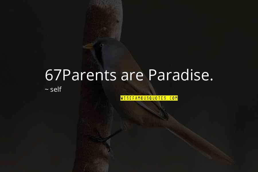 Godspell Sonia Quotes By Self: 67Parents are Paradise.