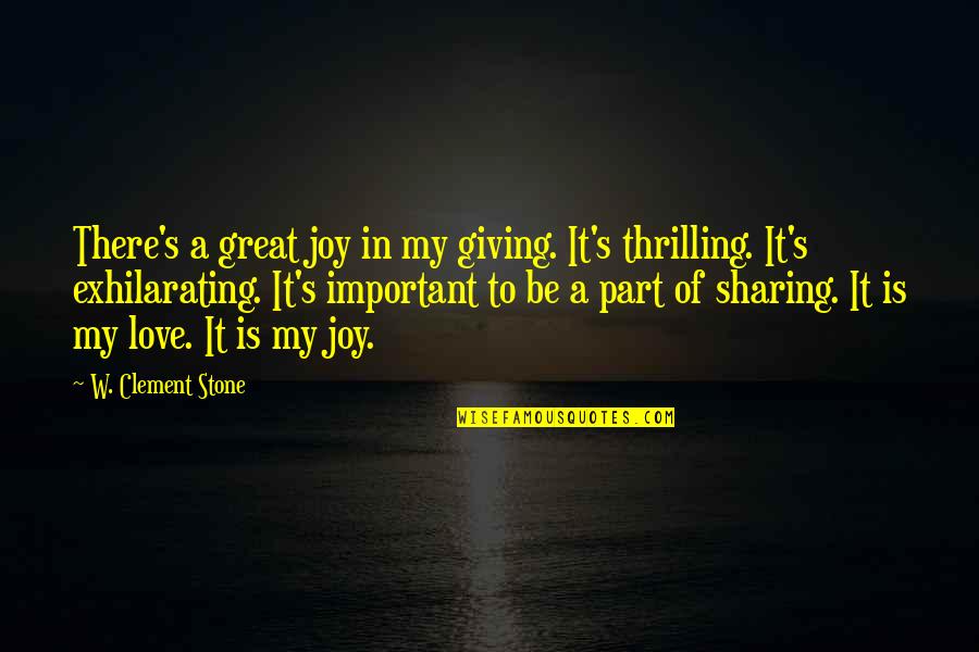 Godzilla Gtr Quotes By W. Clement Stone: There's a great joy in my giving. It's Godzilla Gtr Quotes By W. Clement Stone: There's a great joy in my giving. It's