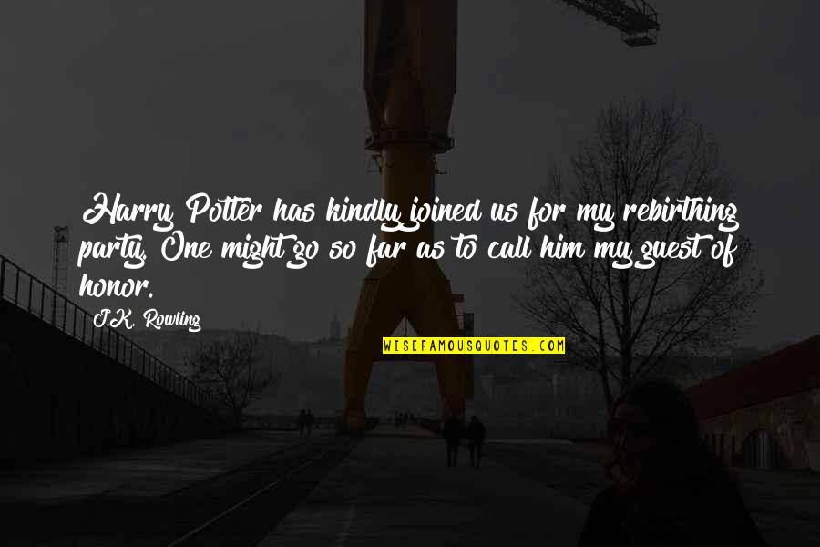 Godzilla Tokyo Sos Quotes By J.K. Rowling: Harry Potter has kindly joined us for my Godzilla Tokyo Sos Quotes By J.K. Rowling: Harry Potter has kindly joined us for my