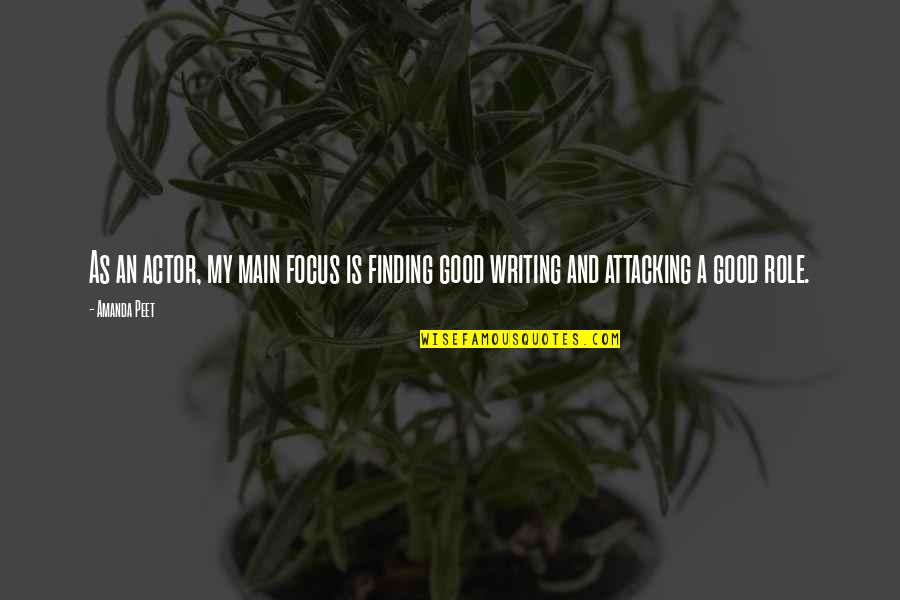 Goedkope Vliegtickets Quotes By Amanda Peet: As an actor, my main focus is finding