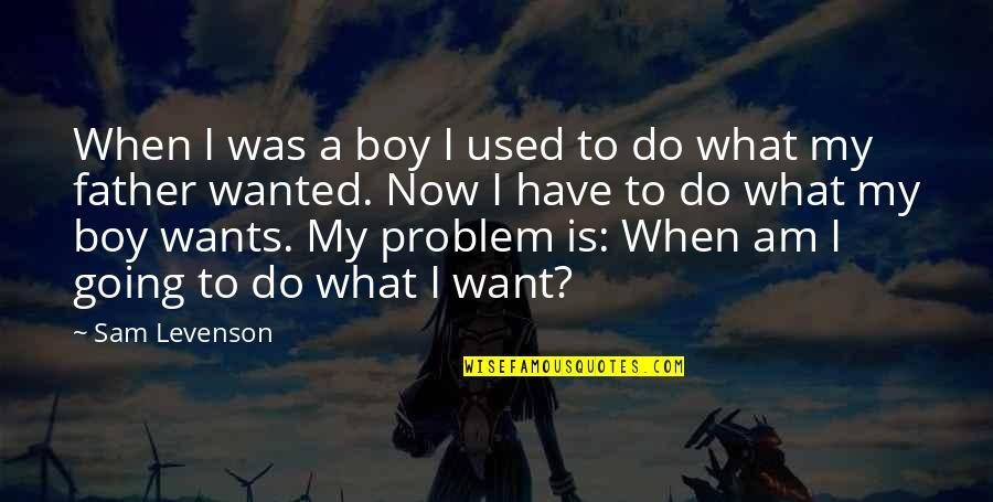 Goellner Printing Quotes By Sam Levenson: When I was a boy I used to Goellner Printing Quotes By Sam Levenson: When I was a boy I used to