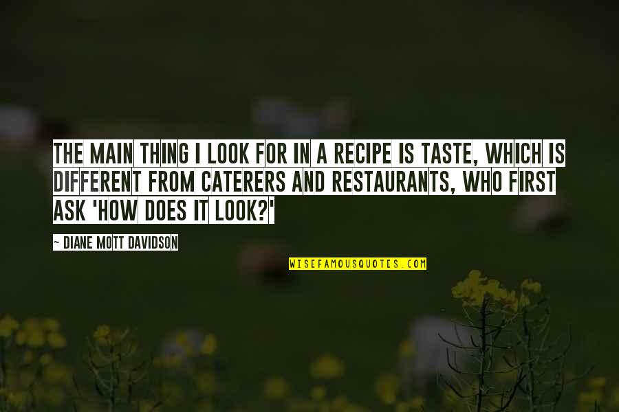 Goettsche Tranen Quotes By Diane Mott Davidson: The main thing I look for in a
