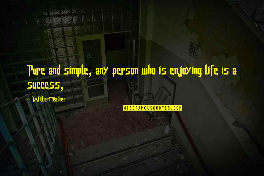 Gogiang Quotes By William Feather: Pure and simple, any person who is enjoying Gogiang Quotes By William Feather: Pure and simple, any person who is enjoying