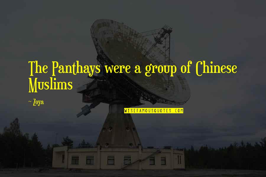Going Away From Family Quotes By Zoya: The Panthays were a group of Chinese Muslims