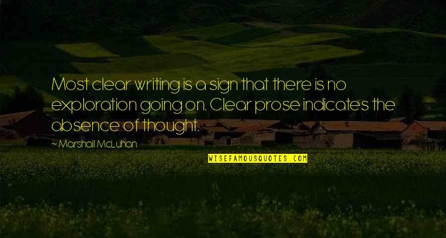Going Clear Quotes By Marshall McLuhan: Most clear writing is a sign that there Going Clear Quotes By Marshall McLuhan: Most clear writing is a sign that there