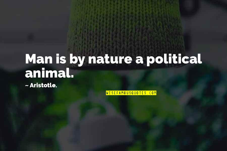 Going Solo Quotes By Aristotle.: Man is by nature a political animal.