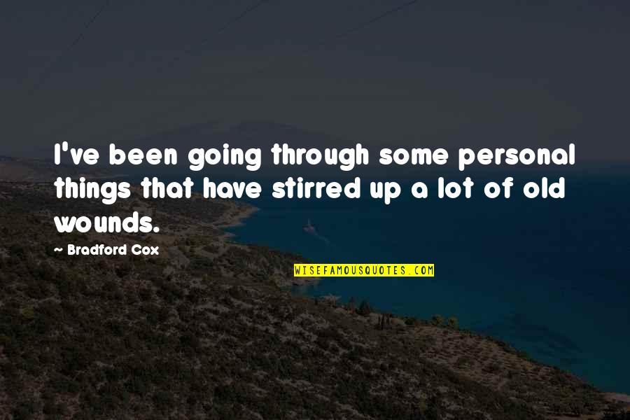 Going Through Things Quotes By Bradford Cox: I've been going through some personal things that