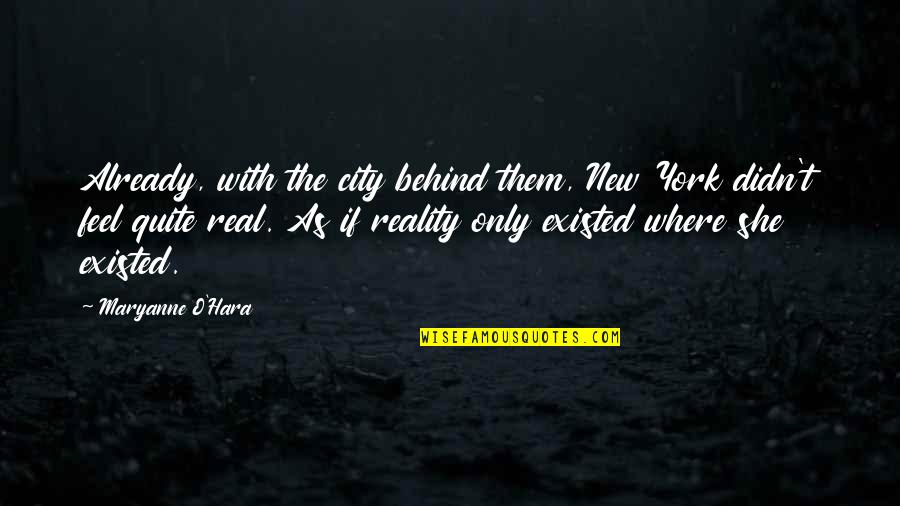 Going Through Things Quotes By Maryanne O'Hara: Already, with the city behind them, New York