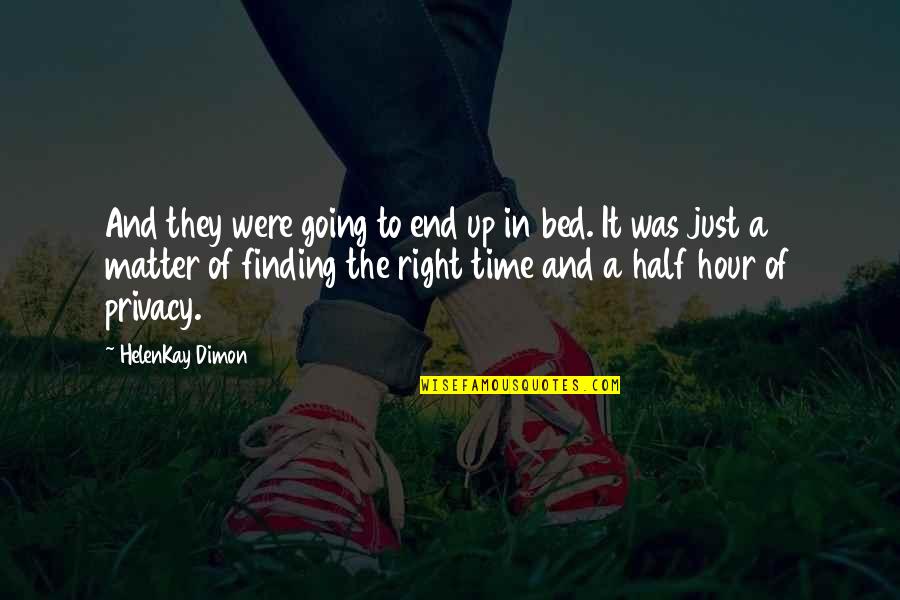 Going To Bed Quotes By HelenKay Dimon: And they were going to end up in