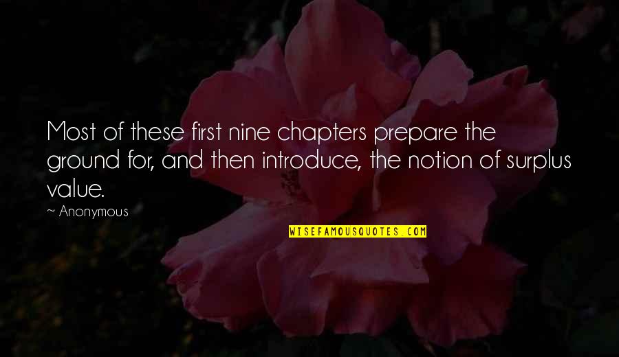 Going To Church With Friends Quotes By Anonymous: Most of these first nine chapters prepare the