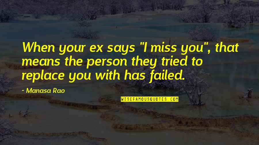 Gold Bangle Quotes By Manasa Rao: When your ex says "I miss you", that Gold Bangle Quotes By Manasa Rao: When your ex says "I miss you", that
