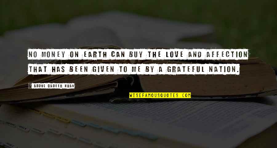 Gold Bangles Quotes By Abdul Qadeer Khan: No money on earth can buy the love Gold Bangles Quotes By Abdul Qadeer Khan: No money on earth can buy the love