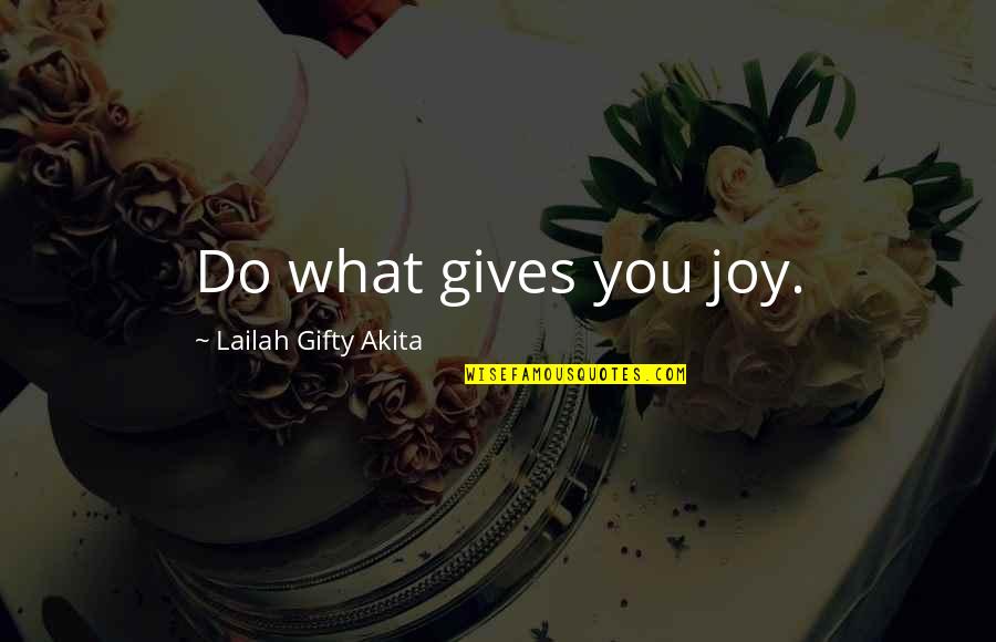 Gold Maple Leaf Quote Quotes By Lailah Gifty Akita: Do what gives you joy. Gold Maple Leaf Quote Quotes By Lailah Gifty Akita: Do what gives you joy.